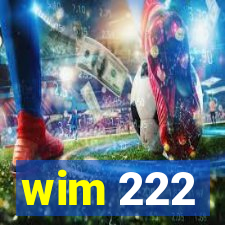 wim 222